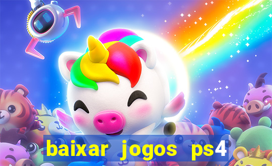 baixar jogos ps4 pkg pt-br